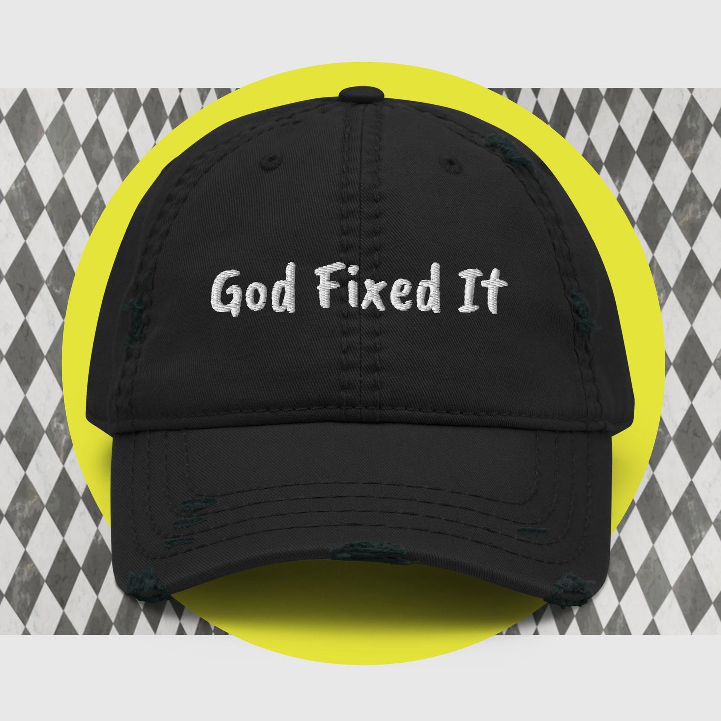 "God Fixed It" Distressed Dad Hat